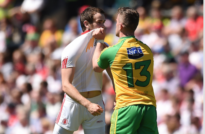 PLAY NICE...Donegal and Tyrone meetings can get heated